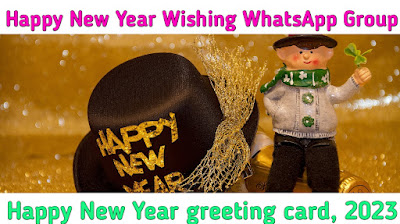 appy New Year wish,Happy New Year greeting cards,Happy New Year whatsapp group link