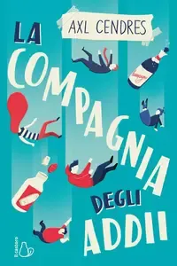 La compagnia degli adii