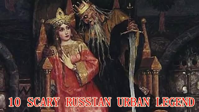 TOP 10 SCARY RUSSIAN URBAN LEGENDS