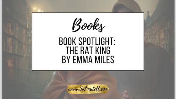 Book Spotlight: The Rat King by Emma Miles