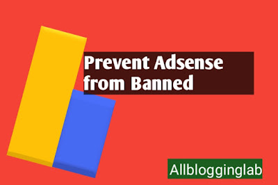 How to prevent Adsense account being banned