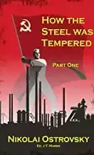 how-the-steel-was-tempered-nikolai-ostrovsky