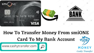 Transfer Money From smiONE Card To My Bank Account
