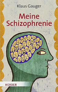 Meine Schizophrenie