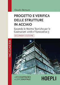 Progetto e verifica delle strutture in acciaio. Con e-book