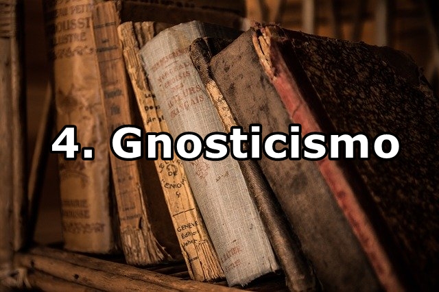 4. Gnosticismo