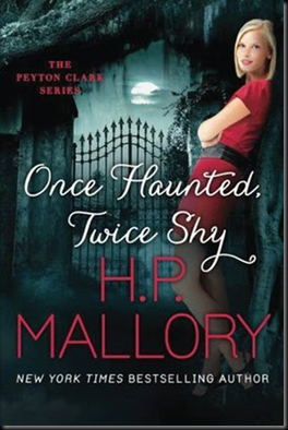 Once Haunted, Twice Shy from H.P. Mallory