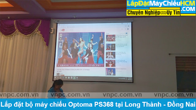 Lắp đặt bộ máy chiếu Optoma PS368 tại Long Thành - Đồng Nai