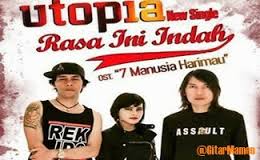 Utopia – Rasa Ini Indah (OST 7 Manusia Harimau) - Lirik Lagu & Chord Kunci Gitar 