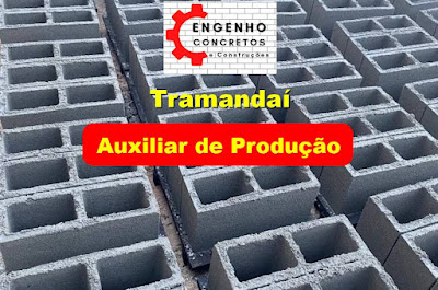 Engenho Concretos abre vaga para Auxiliar de Produção em Tramandaí