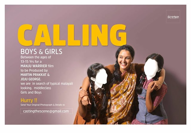 CASTING CALL FOR MANJU WARRIER FILM PRODUCED BY MARTIN PRAKKAT & JOJU GEORGE