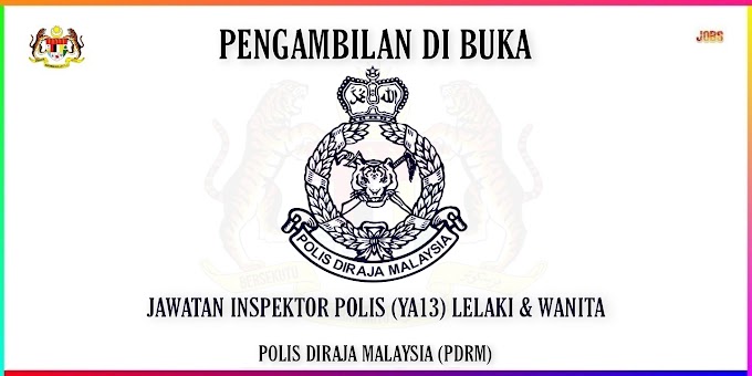 PENGAMBILAN 2023 DI BUKA INSPEKTOR POLIS (YA13) LELAKI & PEREMPUAN