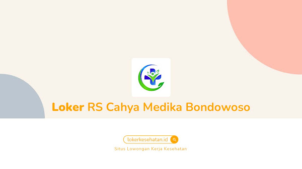 Lowongan Kerja RS Cahya Medika Bondowoso