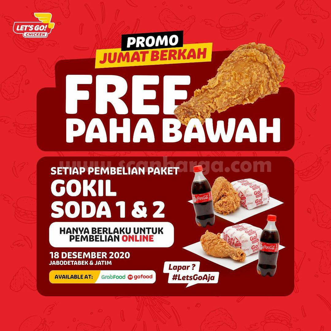 Let's Go Chicken Promo Free Paha Bawah - Setiap Pembelian Paket Gokil 1 & 2