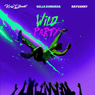 AUDIO | Krizbeatz Ft. Bella Shmurda & Rayvanny – Wild Party (Mp3 Audio Download)