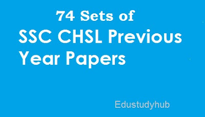 74 Sets of SSC CHSL 2016 question paper | Download in PDF