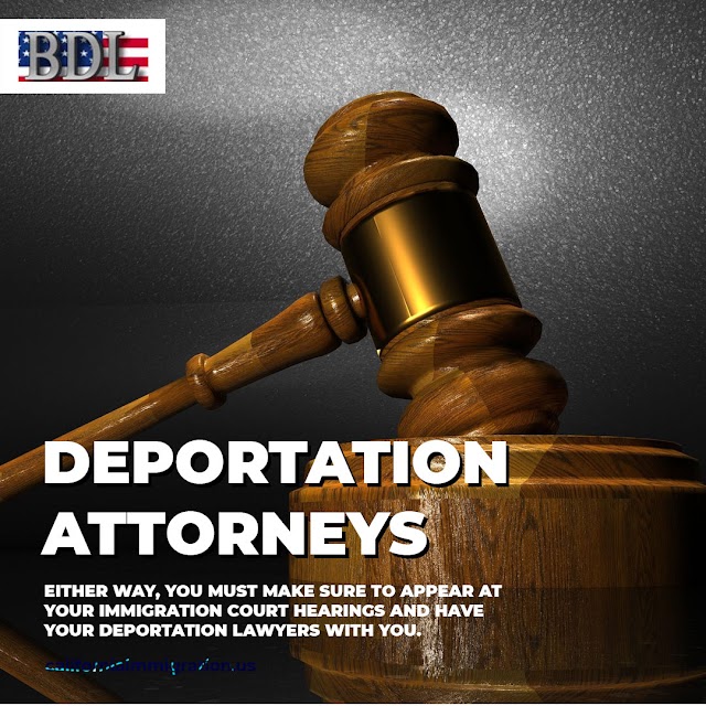 The Importance of Hiring a Deportation Attorney