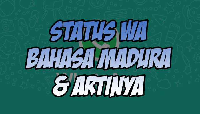 Status Wa Bahasa Madura Dan Artinya Harilibur Me