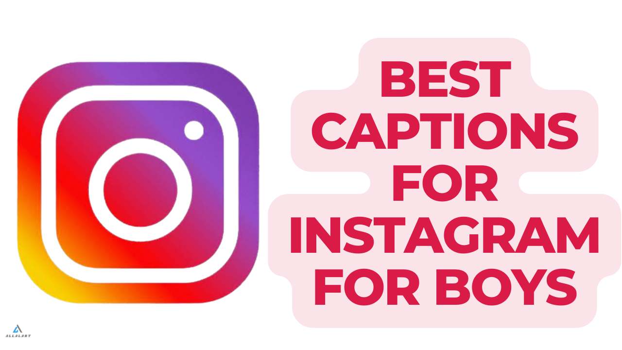 50 Best Captions For Instagram For Boys | लड़कों के लिए इंस्टाग्राम के लिए Best कैप्शन