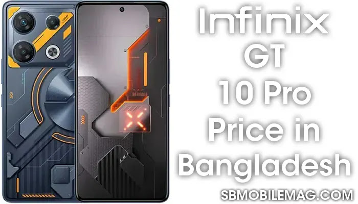 Infinix GT 10 Pro, Infinix GT 10 Pro Price, Infinix GT 10 Pro Price in Bangladesh