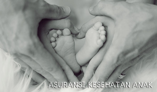 Asuransi Kesehatan Anak yang  Bagus  untuk Masa Depan  