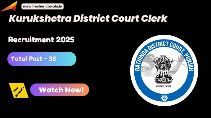 Bathinda District Court Clerk Recruitment 2025: Apply for 38 Clerk Vacancies