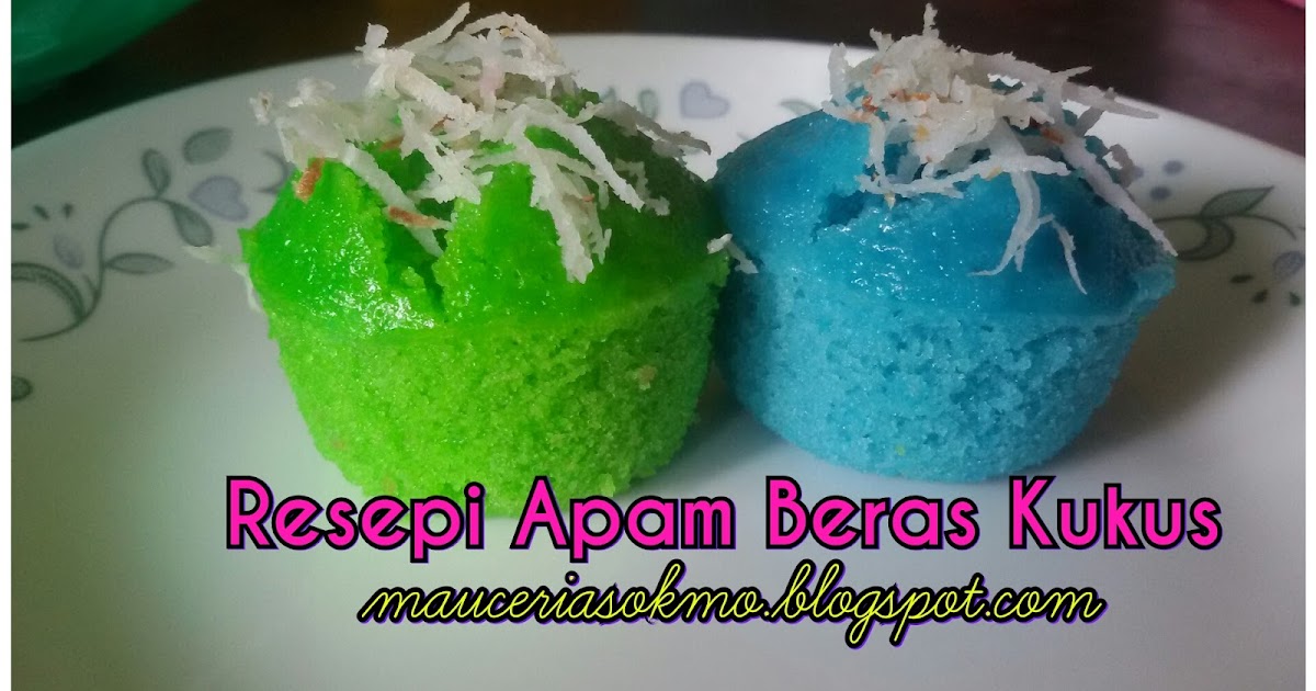 Resepi apam beras kukus dengan kelapa parut - Mauceriasokmo