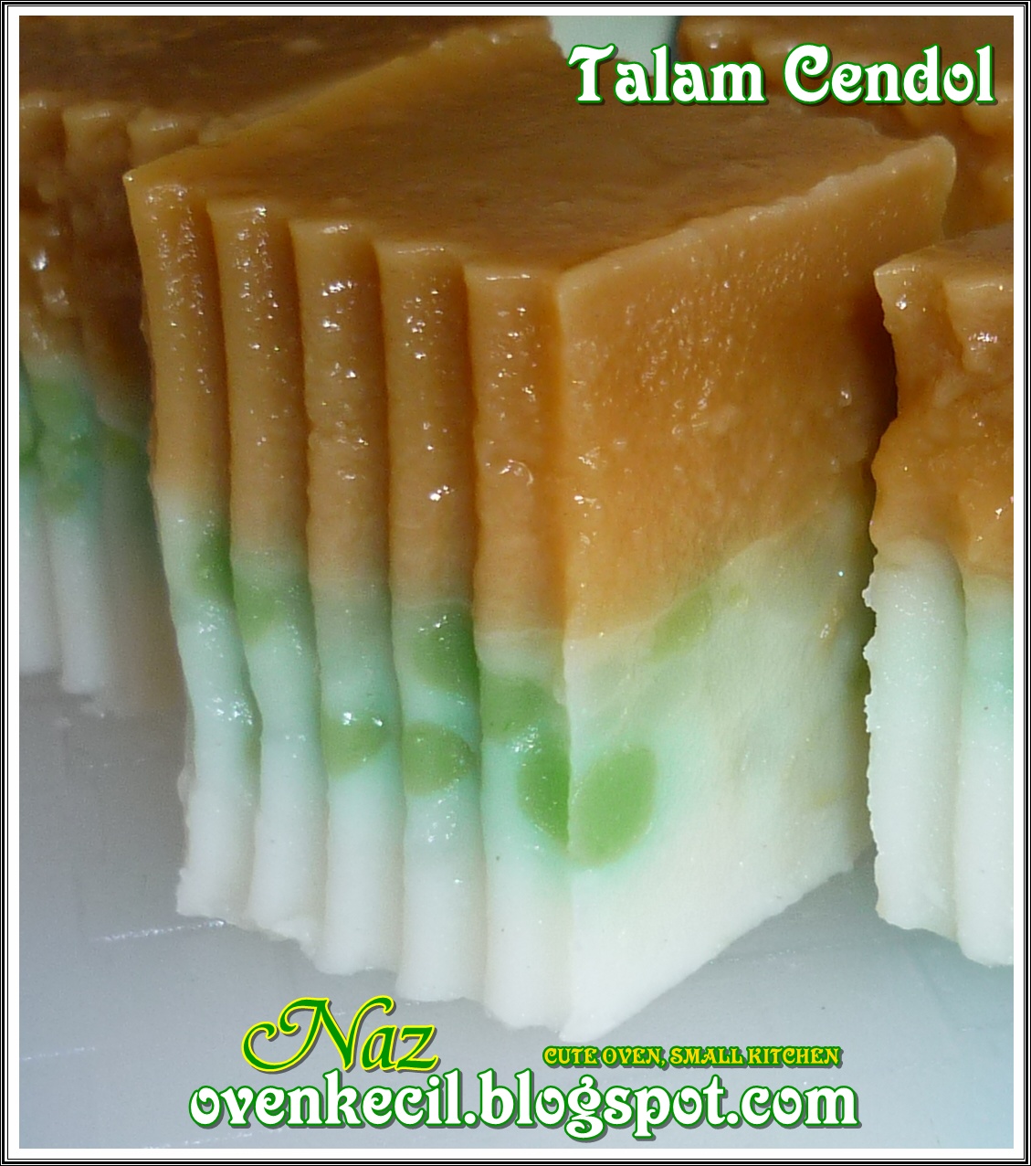 CUTE OVEN, SMALL KITCHEN: TALAM CENDOL (CHEF ASMA)