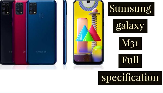 SAMSUNG GALAXY M31 SPECIFICATIONS