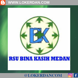 Lowongan Kerja di RSU Bina Kasih Medan