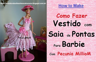 DIY Croche Barbie - How to Make - Tutorial / Passo a Passo do Vestido Com Saia de Pontas Para Bonecas Com Pecunia MillioM