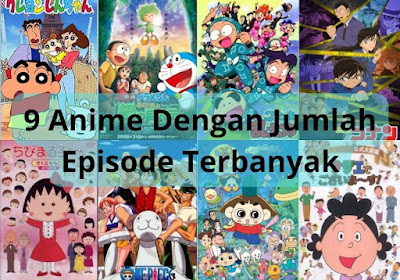 anime dengan jumlah episode terbanyak