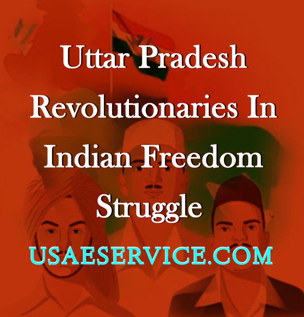 Uttar Pradesh Revolutionaries Indian Freedom Struggle