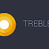 What Is Project Treble And Is It Worth The Hype?
