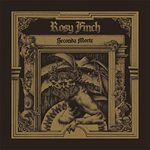 ROSY FINCH - Seconda Morte