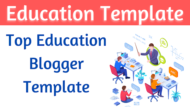 Top 10 blogger template for education website 