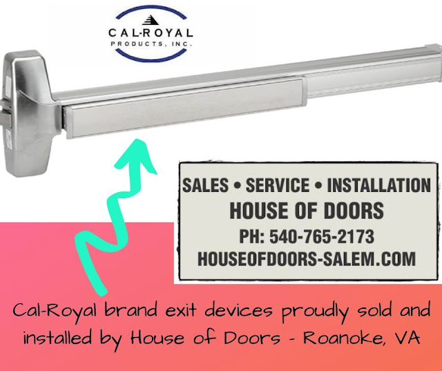 Cal-Royal brand exit devices proudly sold and installed by House of Doors - Roanoke, VA