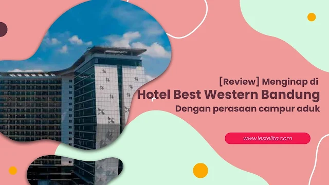 Review hotel Best Western Bandung