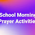 School Morning Prayer Activities - 30.11..2018 ( Daily Updates... )