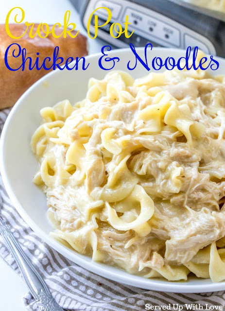 Crock Pot Chicken and Noodles by Served Up With Love