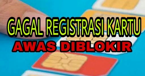 Registrasi Kartu Smartfren, Xl, AXIS , 3, Simpati Telkomsel atau Indosat Beberapa Penyebab 