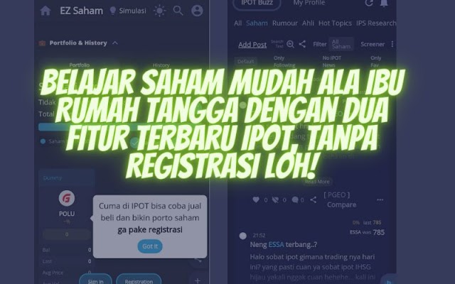 Belajar Saham Mudah Ala Ibu Rumah Tangga dengan Dua Fitur Terbaru IPOT, Tanpa Registrasi Loh!