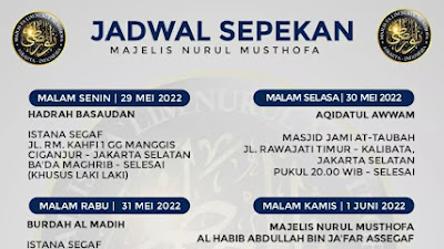 Jadwal Majlis Nurul Musthofa 29 Mei - 04 Juni 2022