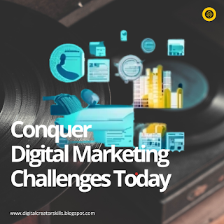 Digital Marketing Challenges Every Marketer Should Know