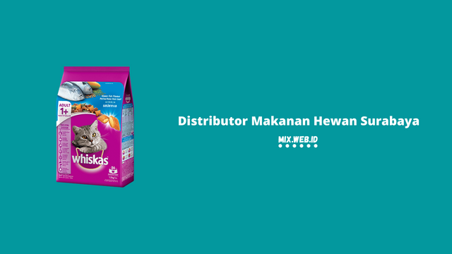 Distributor Makanan Hewan Surabaya