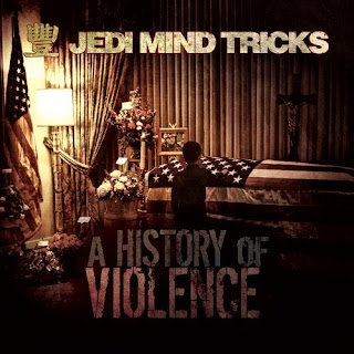 Jedi Mind Tricks A History of Violence