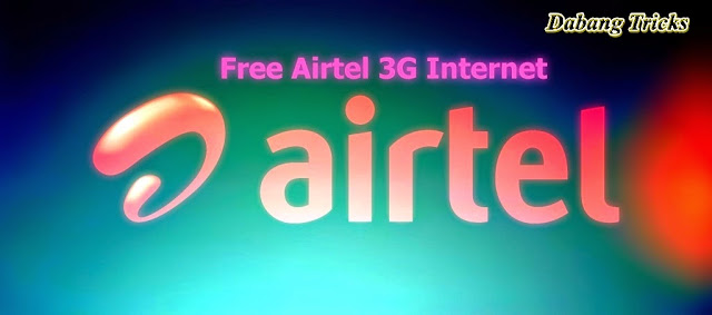 Airtel Free 3G Internet Tricks May 2015