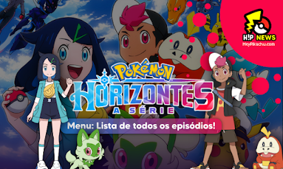 ◓ Anime Pokémon Journeys (Especial Ash Ketchum) • Episódio 147