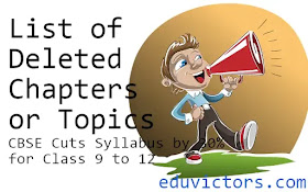 List of Deleted Chapters or Topics - CBSE Cuts Syllabus by 30% for Class 9 to 12 (#cbse)(#eduvictors)