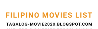 Filipino movie list 2020